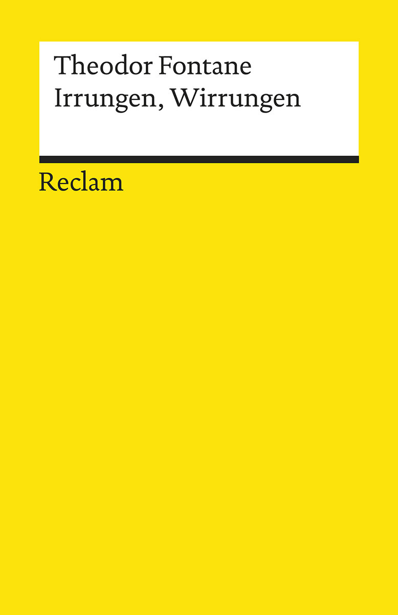 Irrungen, Wirrungen. Roman. Textausgabe mit Anmerkungen/Worterklärungen und Nachwort