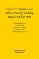 Von der religiösen zur säkularen Begründung staatlicher Normen