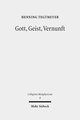 Gott, Geist, Vernunft