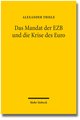 Das Mandat der EZB und die Krise des Euro