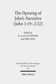 The Opening of John's Narrative (John 1:19-2:22)