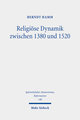 Religiöse Dynamik zwischen 1380 und 1520