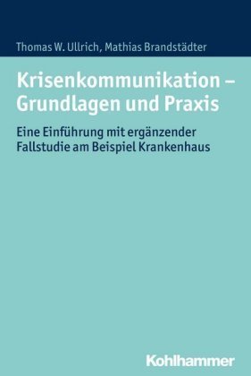 Krisenkommunikation - Grundlagen und Praxis