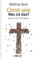 Christ sein - was ist das?