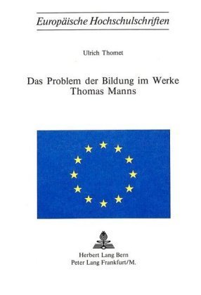 Das Problem der Bildung im Werke Thomas Manns