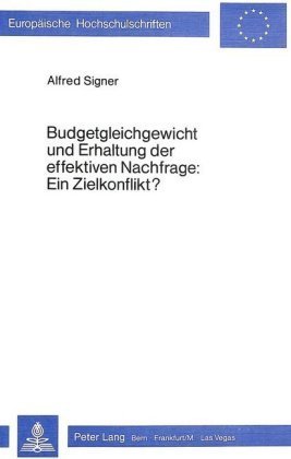 Budgetgleichgewicht und Erhaltung der effektiven Nachfrage: Ein Zielkonflikt?