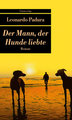 Der Mann, der Hunde liebte