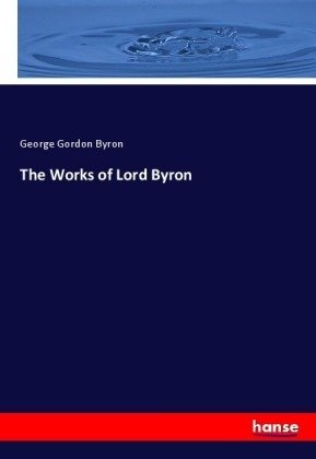 The Works of Lord Byron