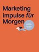 Marketing impulse für Morgen