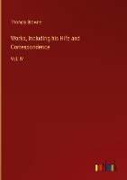 Works, Including his Hife and Correspondence