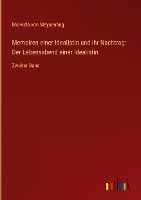 Memoiren einer Idealistin und ihr Nachtrag: Der Lebensabend einer Idealistin