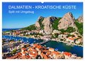 DALMATIEN - KROATISCHE KÜSTE - Split mit Umgebung (Wandkalender 2025 DIN A2 quer), CALVENDO Monatskalender