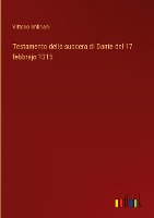 Testamento della suocera di Dante del 17 febbrajo 1315