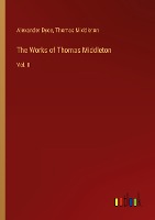 The Works of Thomas Middleton