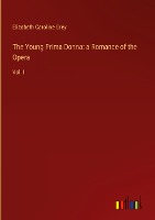 The Young Prima Donna: a Romance of the Opera