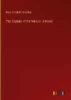 The Captain of the Vulture. A Novel