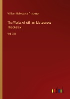 The Works of William Makepeace Thackeray