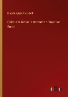 Quintus Claudius. A Romance of Imperial Rome