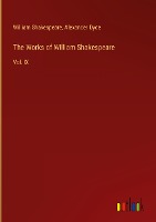 The Works of William Shakespeare