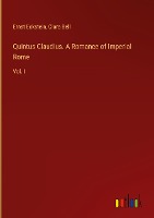 Quintus Claudius. A Romance of Imperial Rome