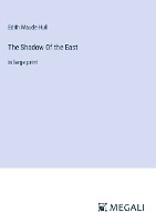 The Shadow Of the East