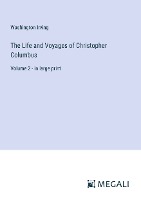 The Life and Voyages of Christopher Columbus