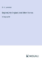 England, My England; And Other Stories