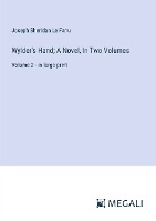 Wylder's Hand; A Novel, In Two Volumes