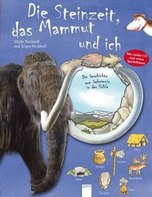 Die Steinzeit, das Mammut und ich, m. Audio-CD