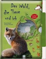 Der Wald, die Tiere und ich, m. Audio-CD