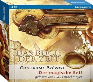 Das Buch der Zeit - Der magische Reif, 4 Audio-CDs