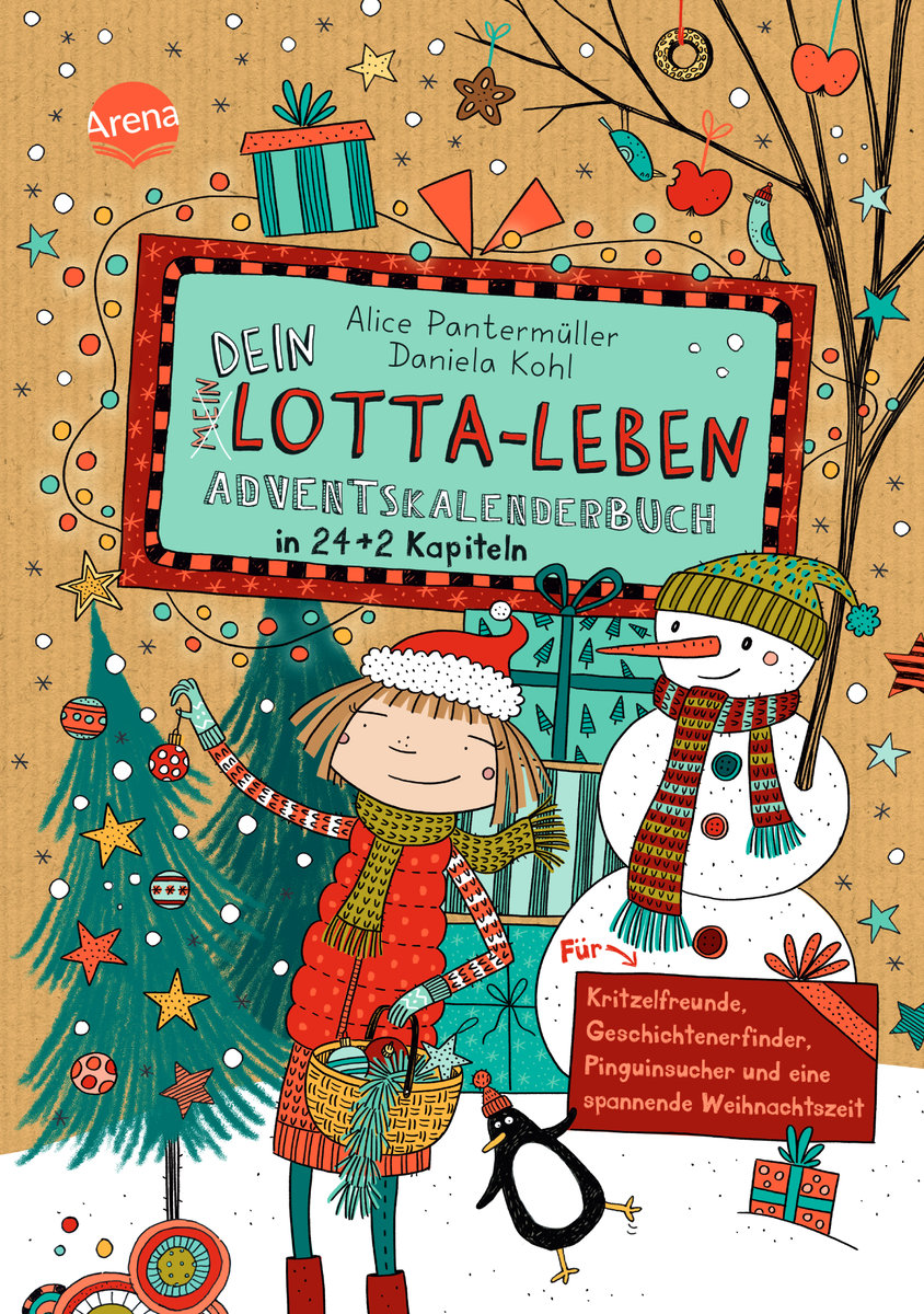 Dein Lotta-Leben. Adventskalenderbuch in 24+2 Kapiteln. Für Kritzelfreunde, Geschichtenerfinder, Pinguinsucher und eine