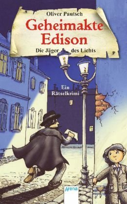 Geheimakte Edison - Die Jäger des Lichts