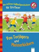 Die tollsten Fußballgeschichten für Erstleser