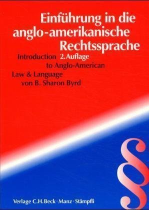 Einführung in die Anglo-Amerikanische Rechtssprache. Introduction to Anglo-American Law & Language. Vol.1\