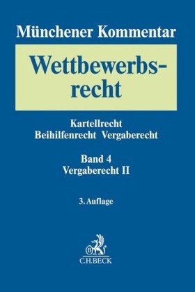 Münchener Kommentar zum Wettbewerbsrecht  Bd. 4: Vergaberecht II