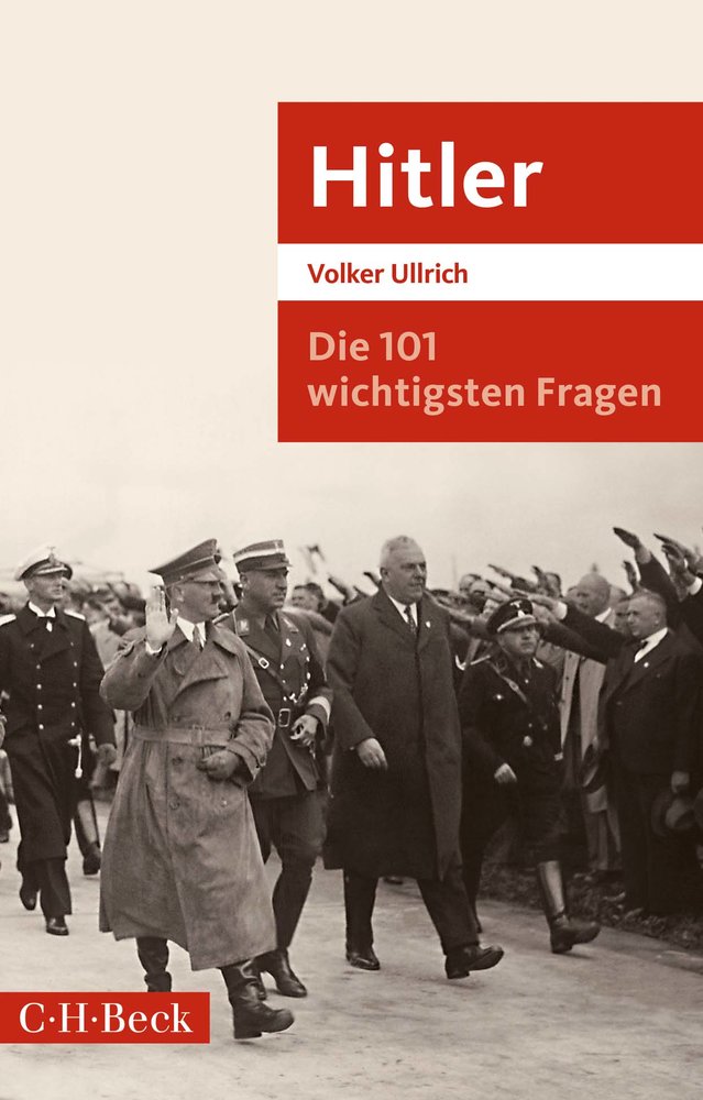 Die 101 wichtigsten Fragen: Hitler