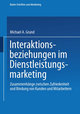 Interaktionsbeziehungen im Dienstleistungsmarketing