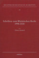 Schriften zum Rheinischen Recht 1998-2008