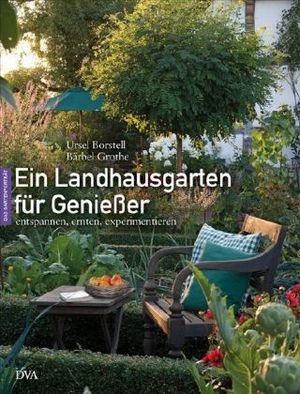 Ein Landhausgarten für Genießer