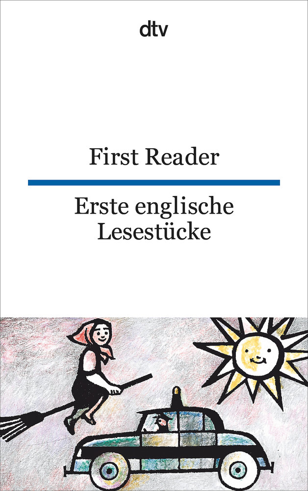 First Reader. Erste englische Lesestücke.\