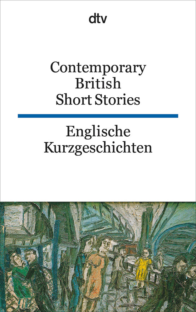 Contemporary  British Short Stories Englische Kurzgeschichten