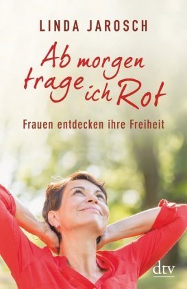 Ab morgen trage ich Rot