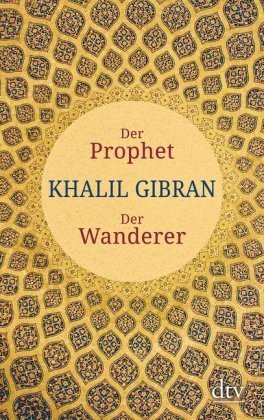 Der Prophet. Der Wanderer