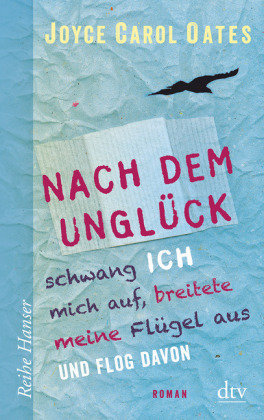 Nach dem Unglück schwang ich mich auf, breitete meine Flügel aus und flog davon