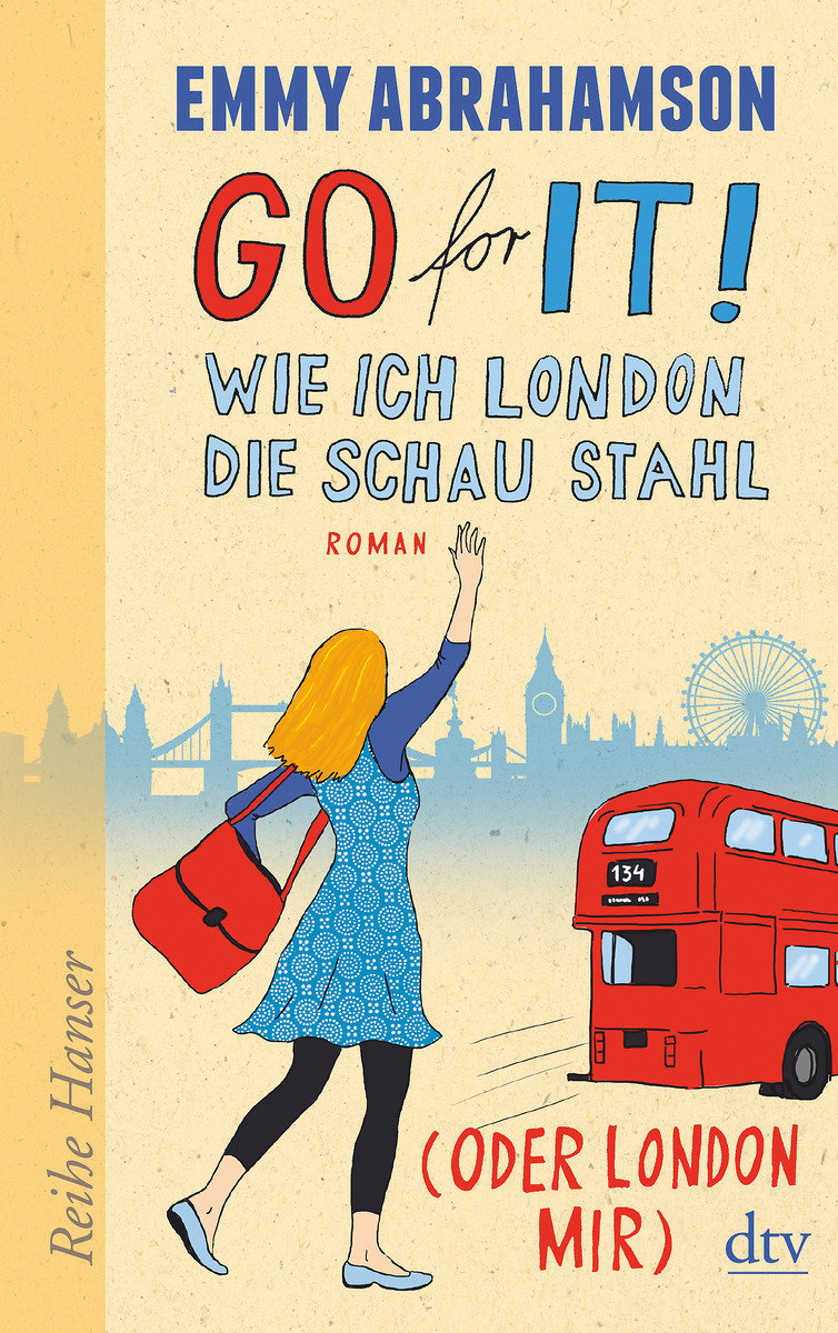 Go for It! Wie ich London die Schau stahl (oder London mir)