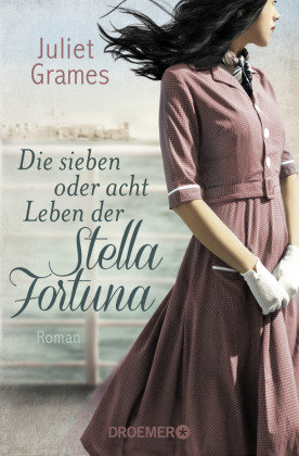 Die sieben oder acht Leben der Stella Fortuna