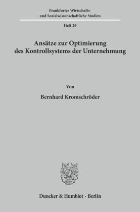 Ansätze zur Optimierung des Kontrollsystems der Unternehmung.