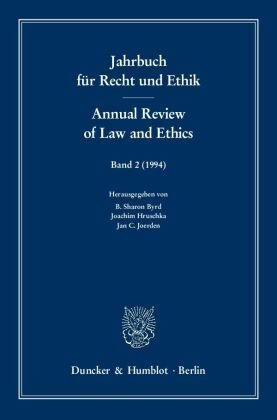 Zurechnung von Verhalten. Imputation of Conduct - Jahrbuch für Recht und Ethik. Annual Review of Law and Ethics