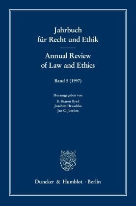 200 Jahre Kants Metaphysik der Sitten. 200th Anniversary of Kant's Metaphysics of Morals - Jahrbuch für Recht und Ethik. Annual Review of Law and Ethics